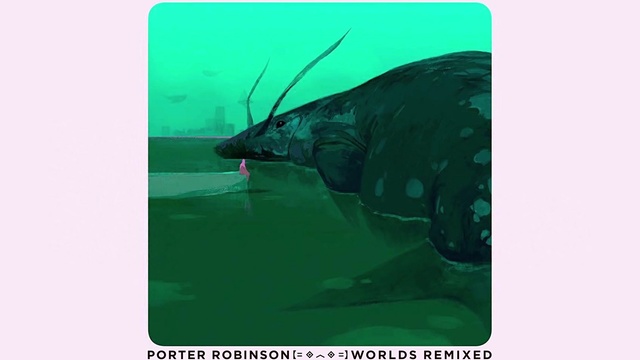 Porter Robinson - Polygon Dust (Sleepy Tom Remix / Audio) (音频版)