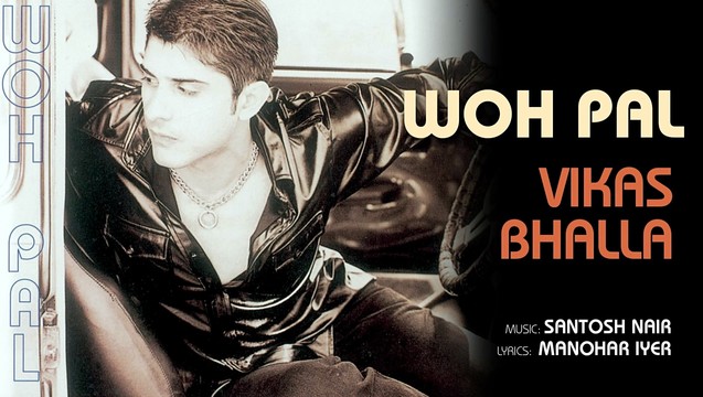 Vikas Bhalla - Woh Pal (音频版)