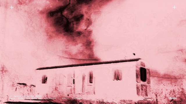 Dedde - in delle baracche #233(feat. Yunes LaGrintaa, Kalash247, Axell, Kassimi)