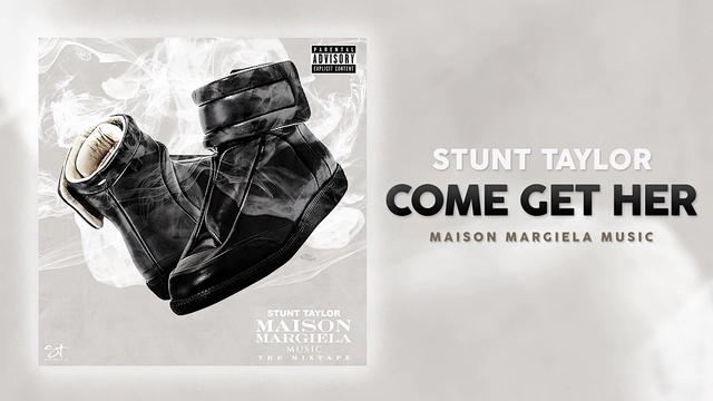 Stunt Taylor - Come Get Her (音频版)