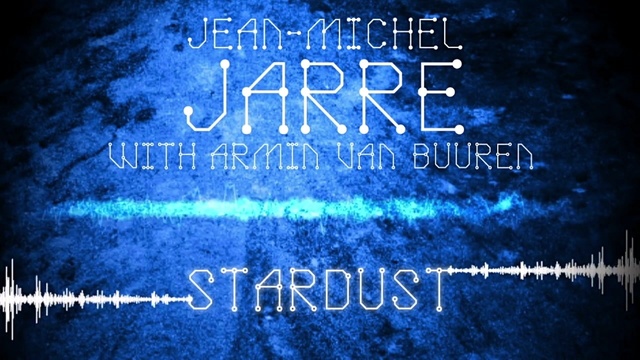 Jean-Michel Jarre - Stardust (音频版)