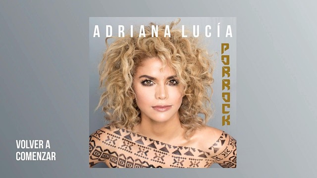 Adriana Lucia - Volver A Comenzar (音频版)