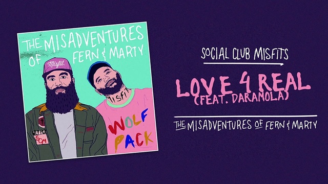 Social Club Misfits - Love 4 Real (音频版)