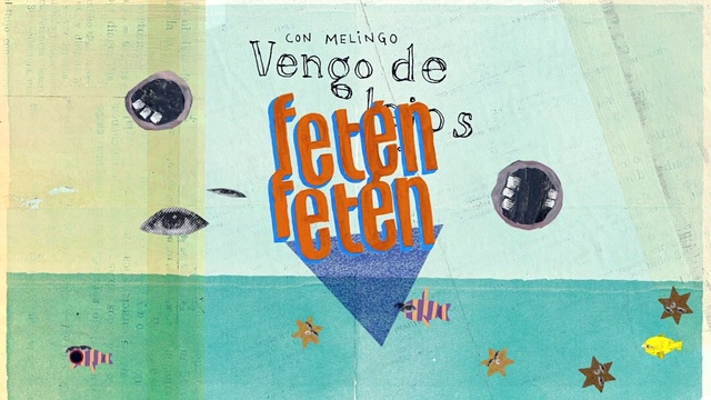 Feten Feten - Vengo de Lejos (音频版)