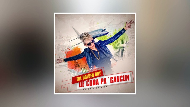 The Golden Boy - De Cuba Pa Cancun (音频版)