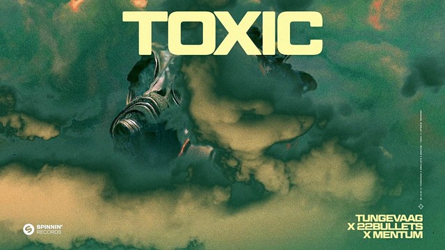 22Bullets - Toxic