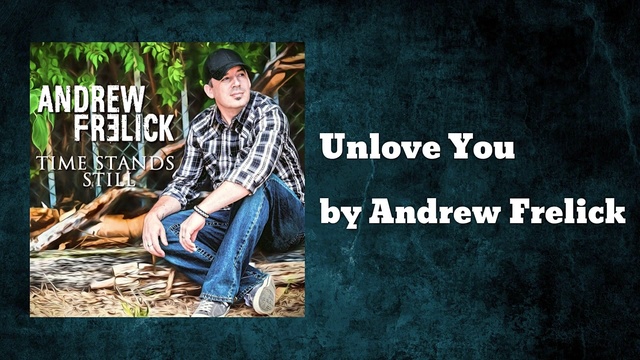 Andrew Freeman - Unlove You (音频版)