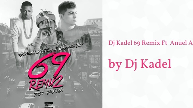 DJ Kadel - 69 Remix (音频版)