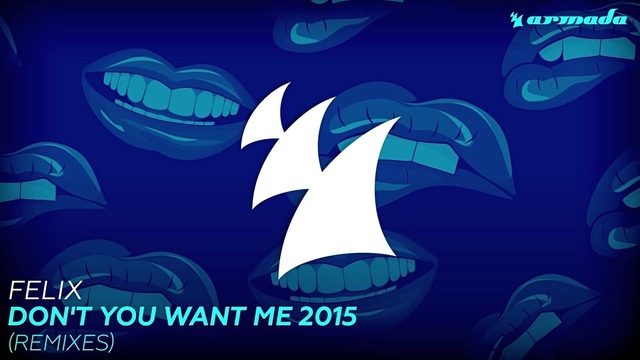 Felix - Don't You Want Me 2015 (Brodanse Bass Hall Radio Edit)