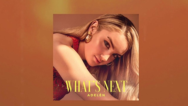 Adelén - What's Next (音频版)