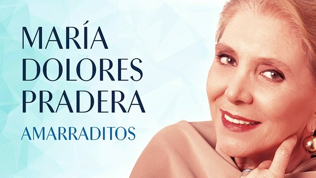 Maria Dolores Pradera - Amarraditos (音频版)