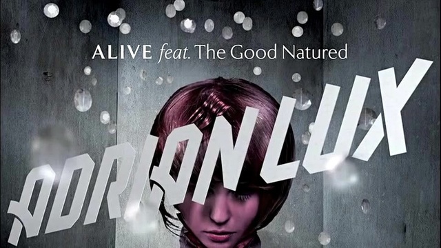 Adrian Lux - Alive (Radio Edit) (音频版)