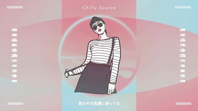 Chilly Source Crew - C.H.I.L.L. (歌词版)