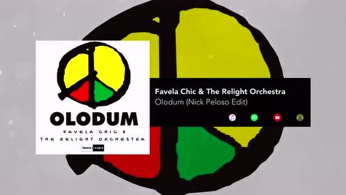 Favela Chic - Olodum (Nick Peloso Edit) (音频版)