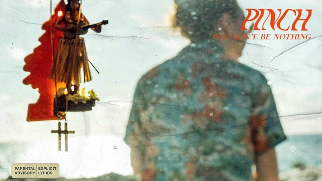 Yung Pinch - Wouldn't Be Nothing (音频版)