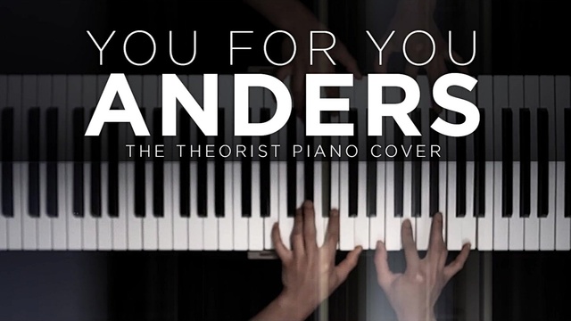 The Theorist - You For You (钢琴版)