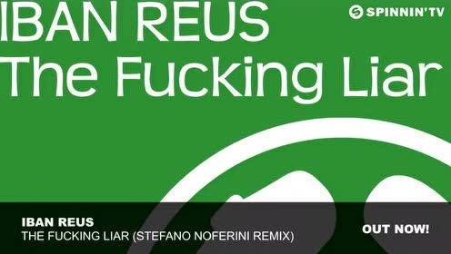 Iban Reus - The F**king Liar (Stefano Noferini Remix) (Remix)