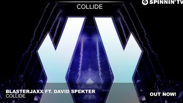 Blasterjaxx - Collide (音频版)