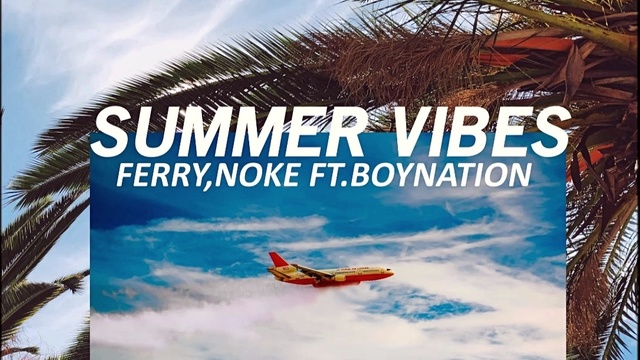Ferry - Summer Vibes (一分钟预告版)