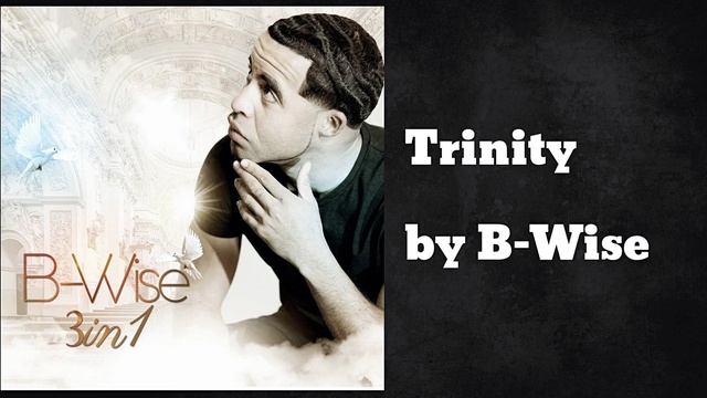 B-Wise - Trinity (音频版)
