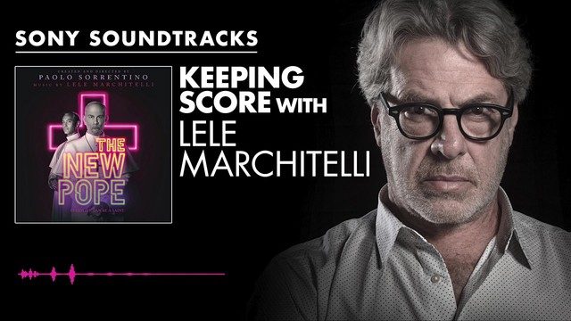 Lele Marchitelli - Keeping Score with Lele Marchitelli(The New Pope) (音频版)
