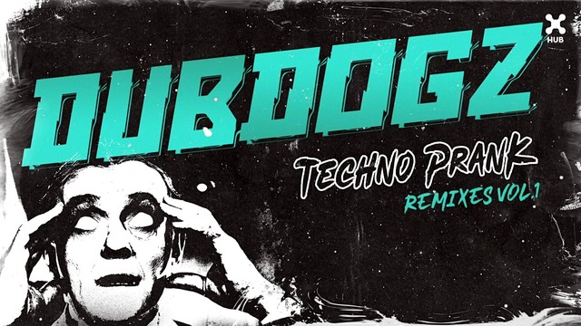 Dubdogz - Techno Prank (音频版)