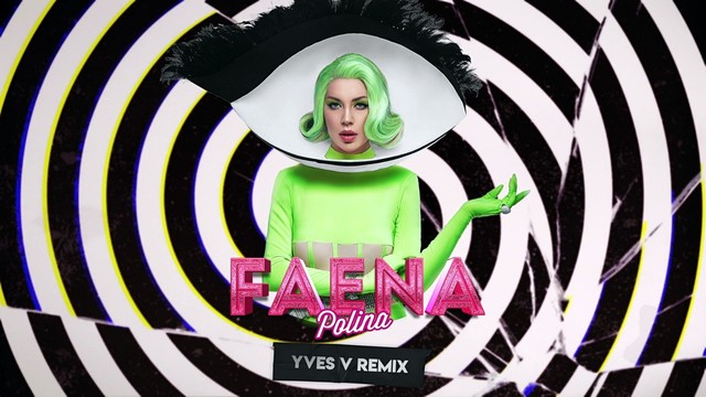 POLINA - Faena (Yves V Remix)