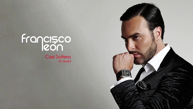 Francisco León - Casi Soltero (Cover Audio) (音频版)