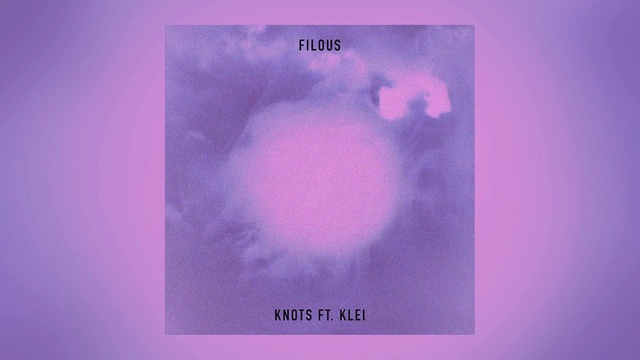 filous - Knots (音频版)