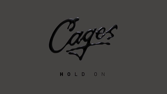 Cages - Hold On (音频版)