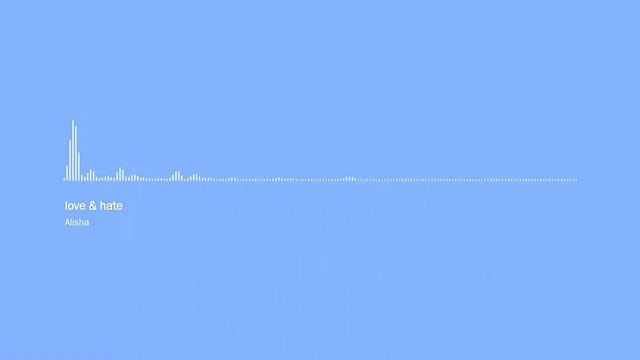 Alisha - love & hate