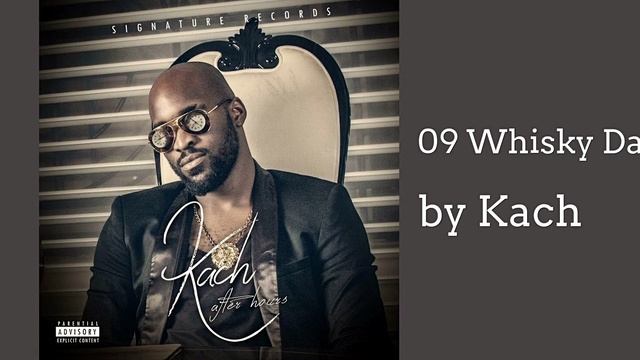 Kach - Whisky Daydreams (音频版)