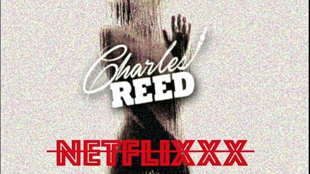 Charles Reed - NETFLIXXX