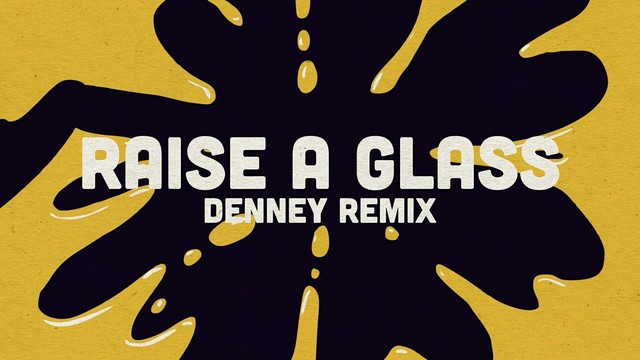Ryan Blyth - Raise a Glass (Denney Remix) (Audio) (音频版)