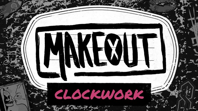 Makeout - Clockwork (音频版)