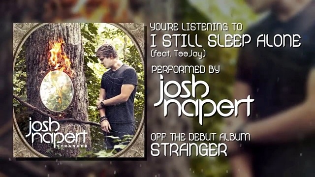 Josh Napert - I Still Sleep Alone (音频版)