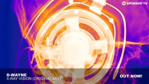 D - wayne - X-Ray Vision (Original Mix)