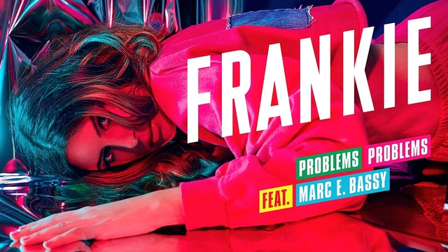 FRANKIE - Problems Problems (音频版)