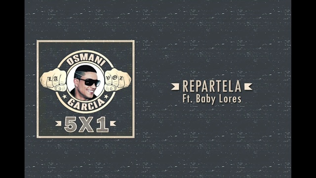 Osmani Garcia - Repartela (音频版)