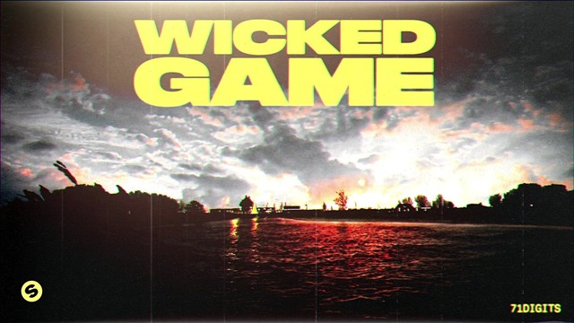 71 Digits - Wicked Game