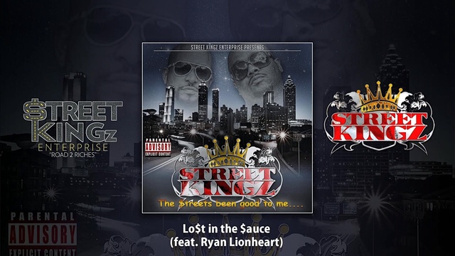 Street Kingz - Lost In The Sauce (音频版)