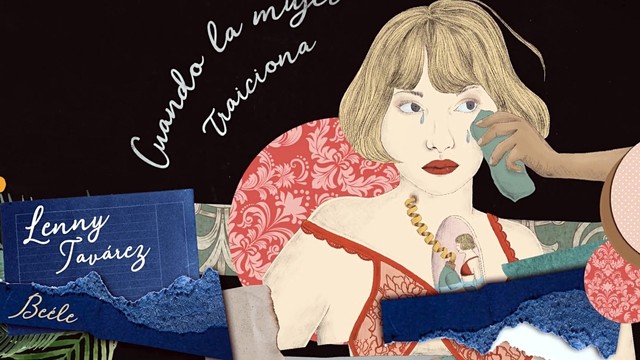 Lenny Tavárez - La Mujer Traiciona (歌词版)