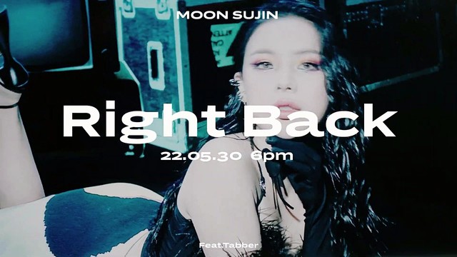 Moon Sujin - Right Back (Teaser2)