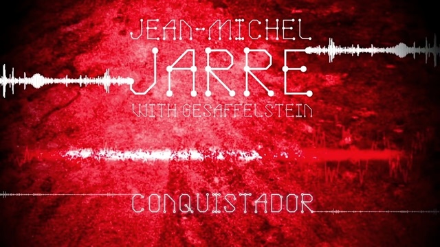 Jean-Michel Jarre - Conquistador