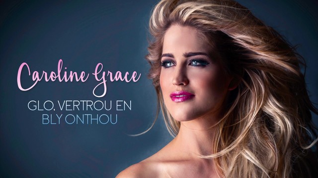 Caroline Grace - Glo, Vertrou En Bly Onthou (Audio)