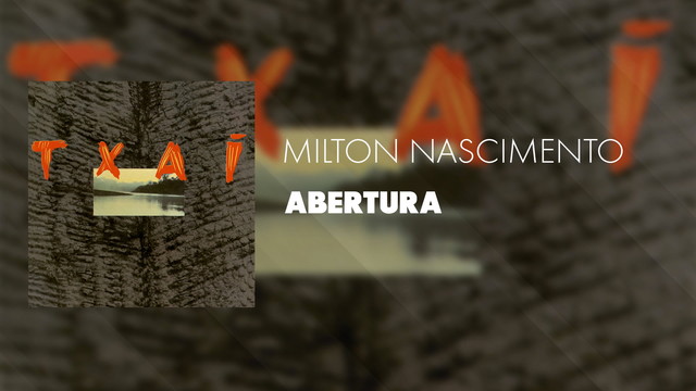 Milton Nascimento - Abertura (音频版)