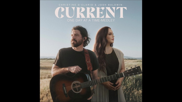 Christine D'Clario - Current / One Day At A Time (Medley / Audio)