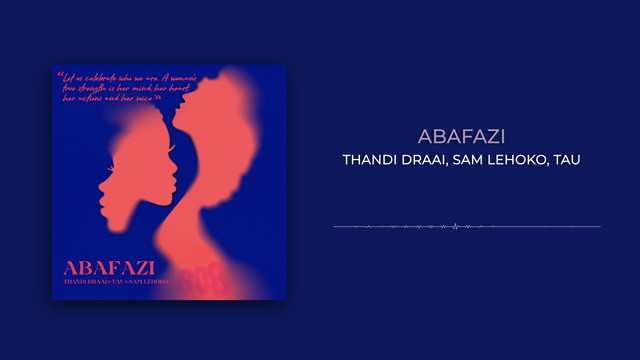 Thandi Draai - Abafazi (Radio Edit / Visualizer)