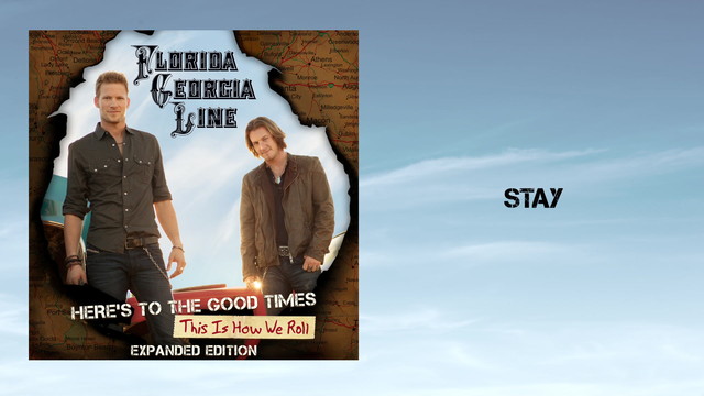 Florida Georgia Line - Stay (Lyric Video)