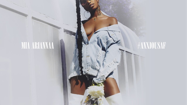 Mia Ariannaa - #AnxiousAF (音频版)